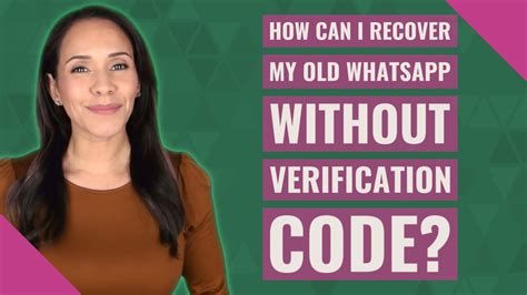 how can i restore my whatsapp without verification code