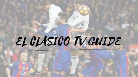 how can i watch el clasico live