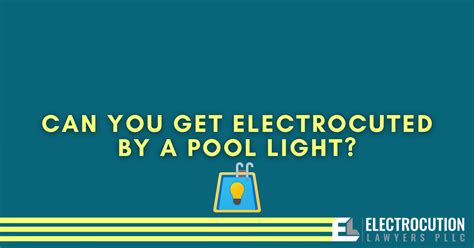 How Can You Get Electrocuted In A Pool