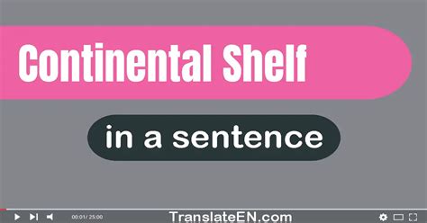 How Can You Use Continental Shelf In A Sentence