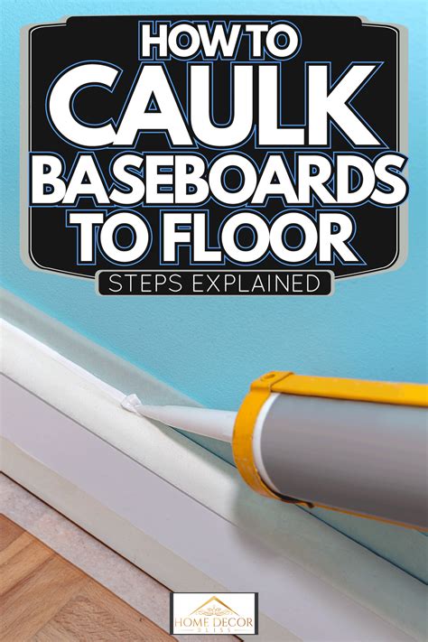 How Caulk Baseboards