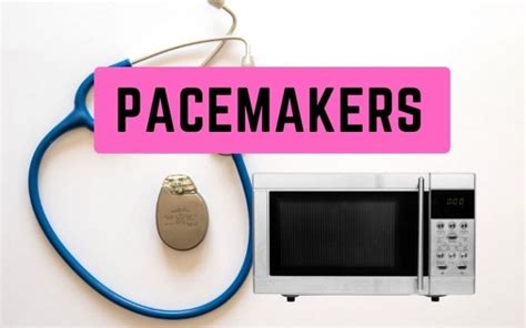 How Close Can You Get To A Microwave With A Pacemaker