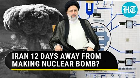 how close is iran to making nuclear weapons