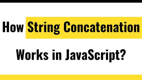 How Concatenation Works In Javascript