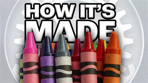 How Crayons Are Made