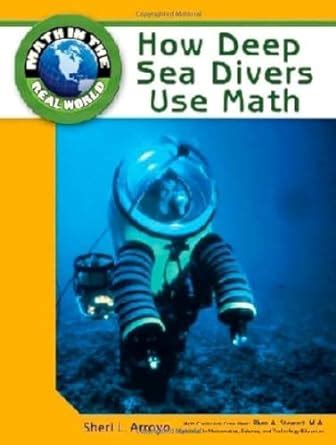 How Deep Sea Divers Use Math