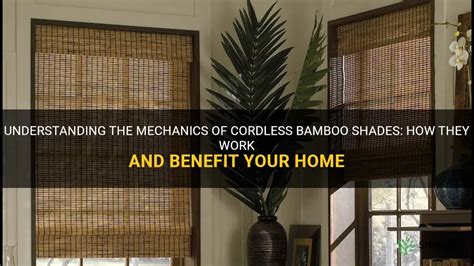 how do cordless bamboo shades work