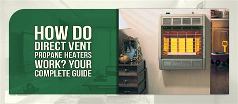 How Do Direct Vent Heaters Work