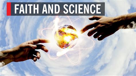 how do faith and science work together