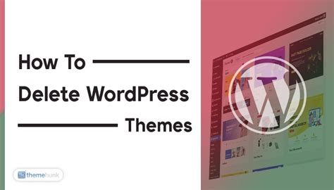 how do i delete themes in wordpress