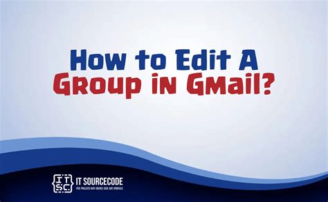 how do i edit an email group in gmail