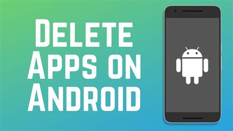 how do i permanently delete an app from my android