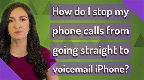 how do i stop calls from going to voicemail