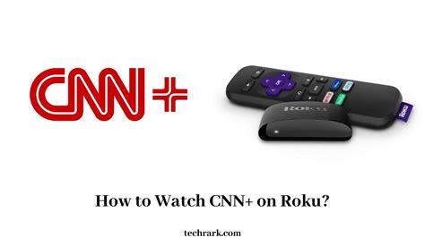 how do i watch cnn on roku