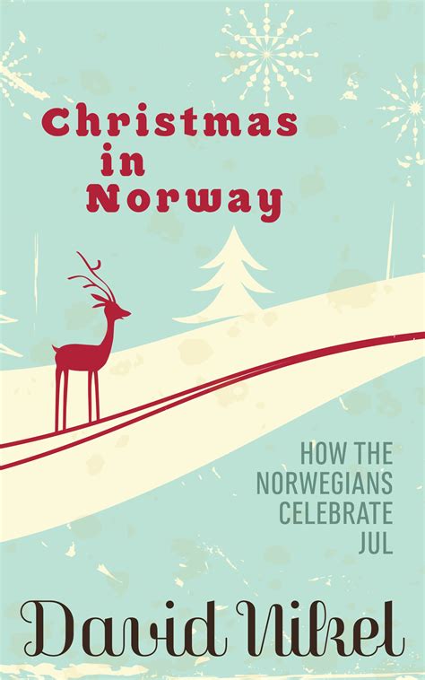 how do norwegians celebrate christmas