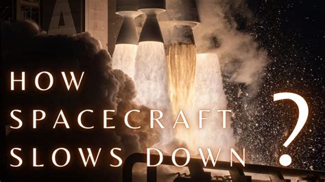 How Do Spaceships Slow Down In Space