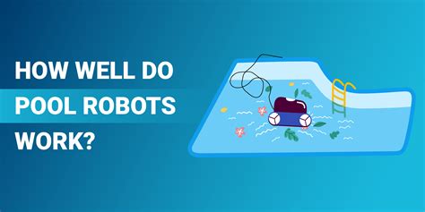 How Do Swimming Pool Robots Work