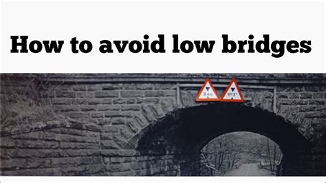 how do truckers avoid low bridges