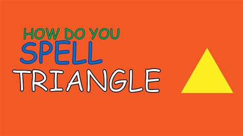 Triangle Shapes Pre School Learn Spelling Videos For Kids YouTube