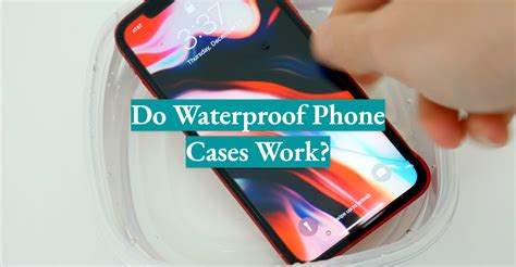 How Do Waterproof Phone Cases Work