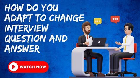 how do you adapt to change interview question and answer sample