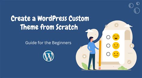how do you create a custom wordpress theme from scratch