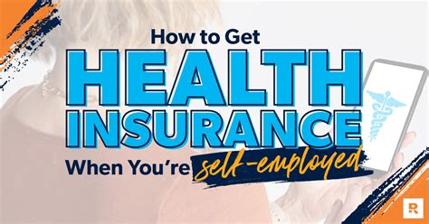 how do you get health insurance self employed
