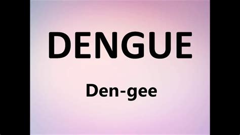 how do you pronounce dengue in english