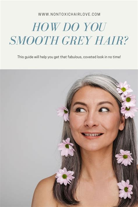 How To Soften Wiry Gray Hair  Tips And Tricks
