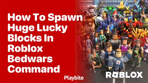 How Do You Spawn The Lucky Blocks In Roblox Bedwars Command