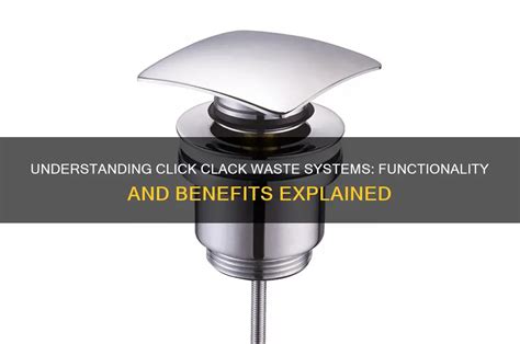 How Does A Click Clack Bath Waste Work