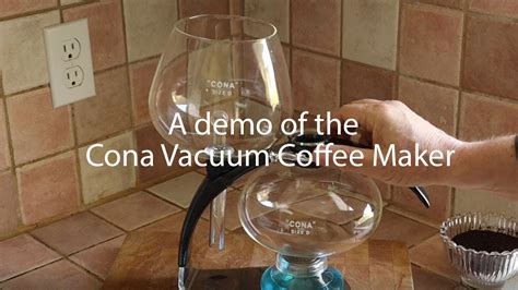 how does a cona coffee maker work