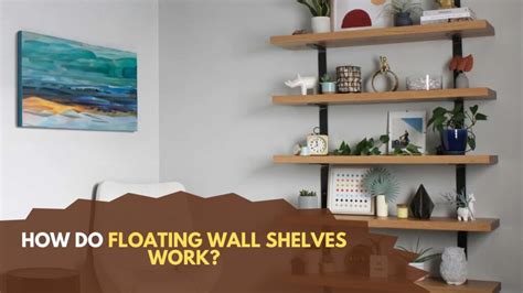 How Does A Floating Shelf Work