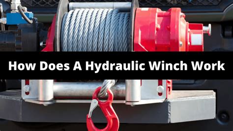 How Does A Hydraulic Winch Work