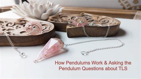 How Does A Pendulum Work When Asking Questions