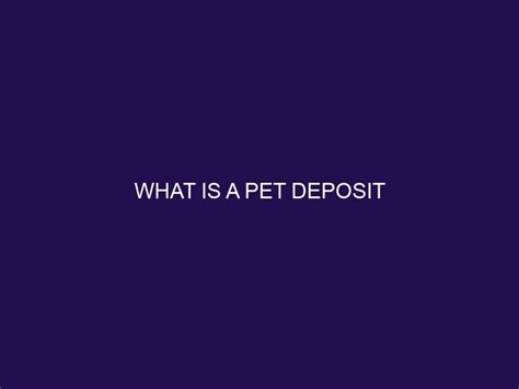 How Does A Pet Deposit Work