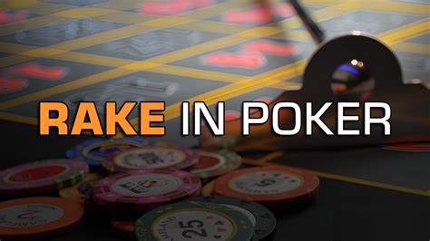 How Does A Rake Work In Poker