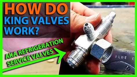 How Does A Refrigeration King Valve Work
