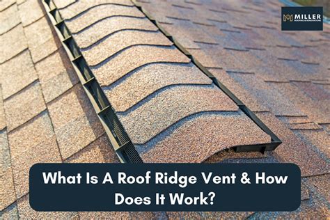How Does A Roof Ridge Vent Work