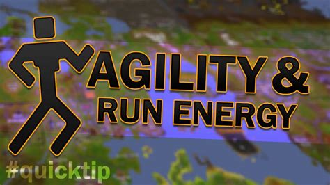 How Does Agility Affect Run Energy Osrs