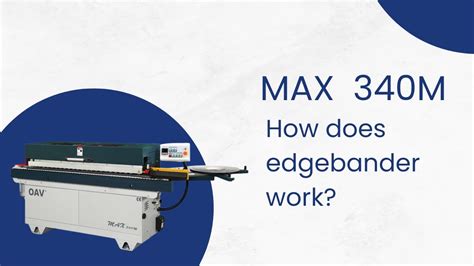 How Does An Edgebander Work