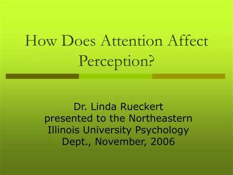 how does attention affect perception