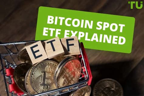 How Does Bitcoin Spot Etf Work
