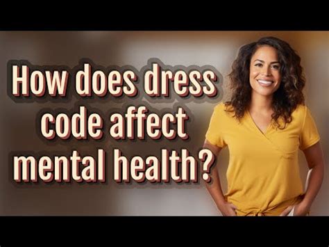 how does dress code affect mental health