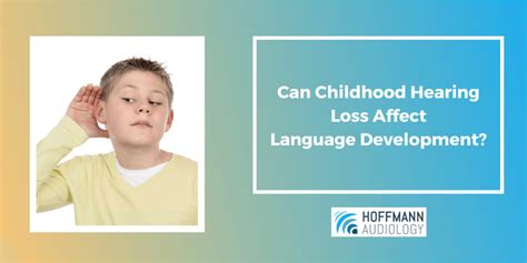 how does hearing loss affect language development