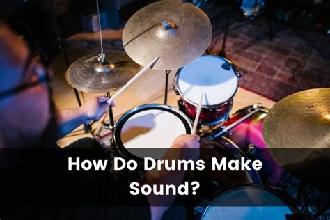 How Does Kettle Drum Make Sound