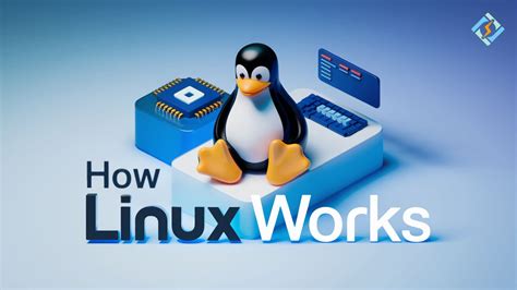 How Does Linux Work