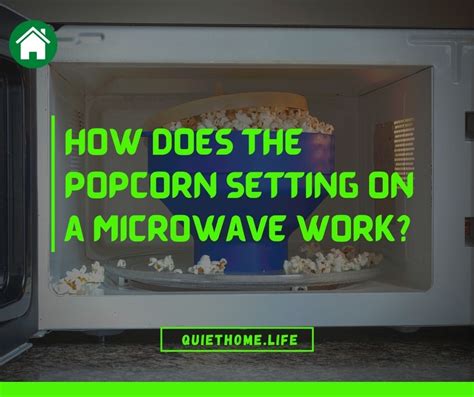 How Does Microwave Popcorn Setting Work