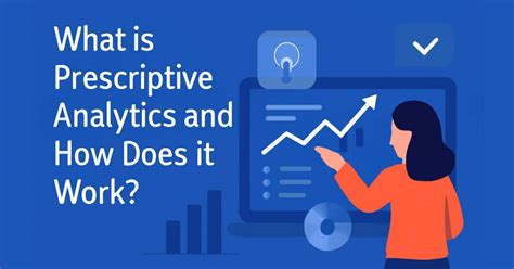 how does prescriptive analytics work