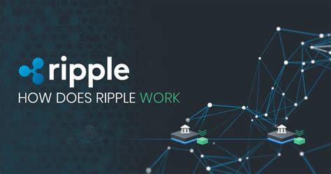 How Does Ripple Work